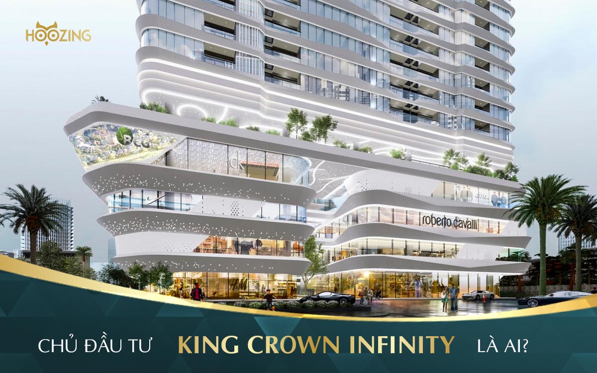 Chủ đầu tư dự án King Crown Infinity Thủ Đức là ai?