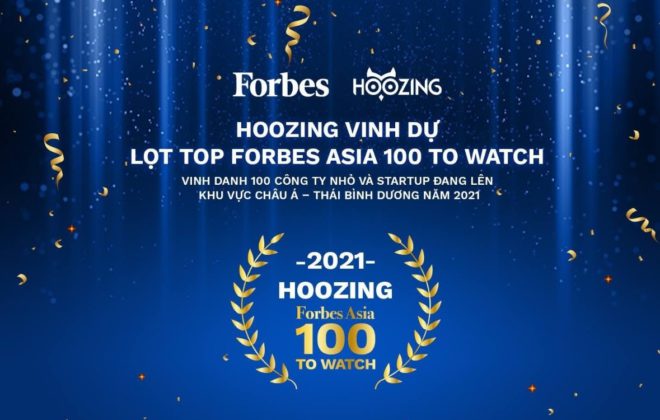 Hoozing tự hào lọt top Forbes Asia 100 To Watch